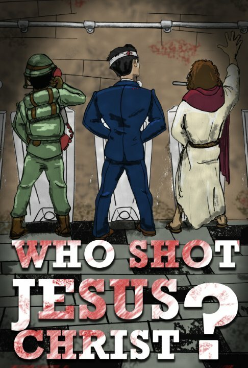 Who Shot Jesus Christ?